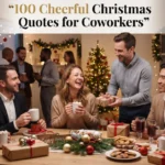 100 Cheerful Christmas Quotes for Coworkers
